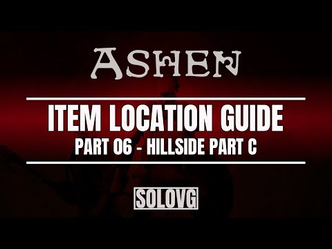 ASHEN - Item Location Guide Part 06 - Hillside Part C