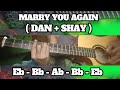 MARRY YOU AGAIN ( DAN + SHAY ) BASIC CHORDS TUTORIAL GUITAR