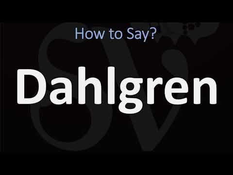 How to Pronounce Dahlgren? (CORRECTLY)