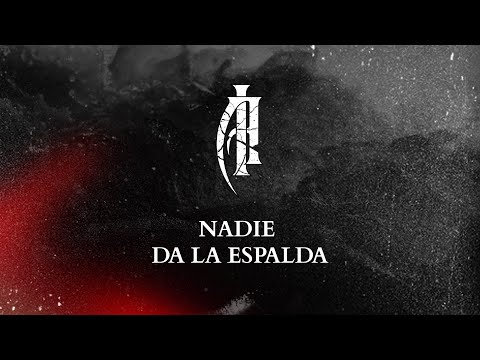 NADIE DA LA ESPALDA (Tema colaborativo) - IGNIS ANIMA