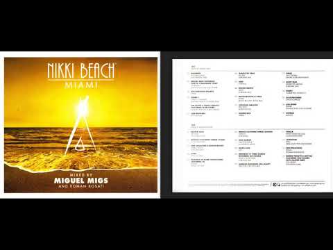 Miguel Migs - Nikki Beach, Miami (Deep House / Beach House Mix Album) [HQ]