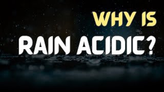 Why is Rain Acidic? #geography #geographyquiz #geographyfacts #ecosystem #factsforkids #sciencefacts