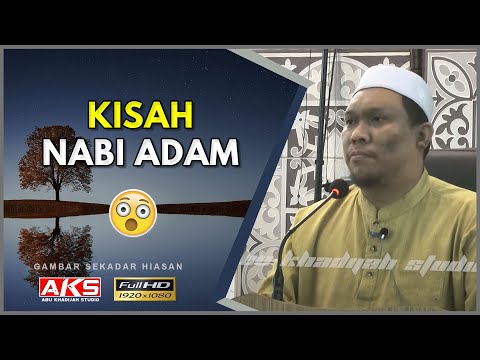 12 | Nabi Adam a.s | Ustaz Auni Mohamed | Okt 2015