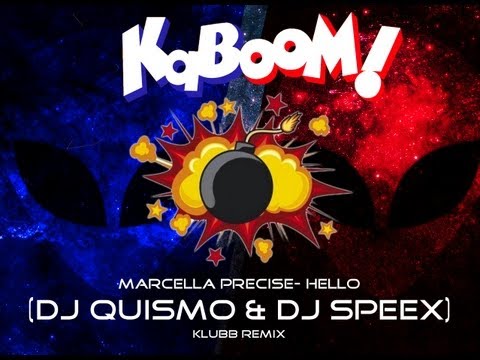 Marcella Precise - Hello (Dj Quismo & sPeeX Klubb Remix)
