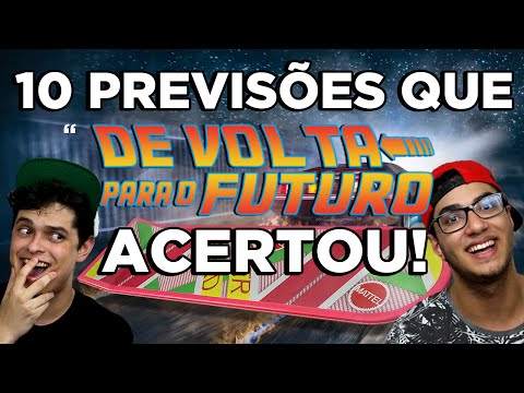 10 PREVISÕES QUE "DE VOLTA PARA O FUTURO" ACERTOU
