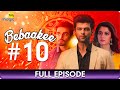 Bebaakee  - Episode  - 10 - Romantic Drama Web Series - Kushal Tandon, Ishaan Dhawan  - Big Magic