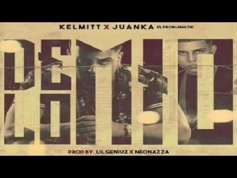 Kelmitt Ft. Juanka El Problematik - De Lo Mio