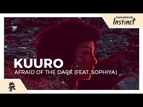 KUURO - Afraid of the Dark (feat. Sophiya) [Monstercat Lyric Video]