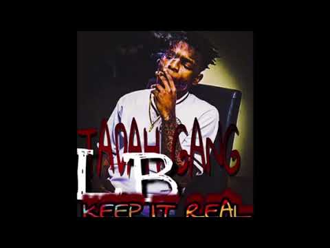 Tadah Gang Lb - Keep It Real (TyyBoomin Exclusive)