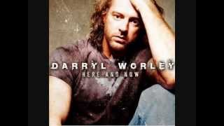 Darryl Worley Things I&#39;ll Never Do Again