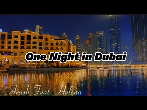 One Night in Dubai (Lyrics) - Arash feat. Helena