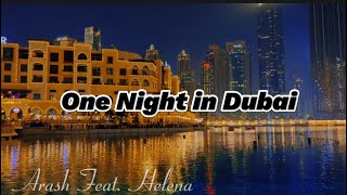 One Night in Dubai (Lyrics) - Arash feat. Helena