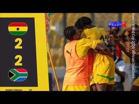 Match Highlights | Ghana 2-2 South Africa | 2026 U-20 Women's World Cup African Qualifiers
