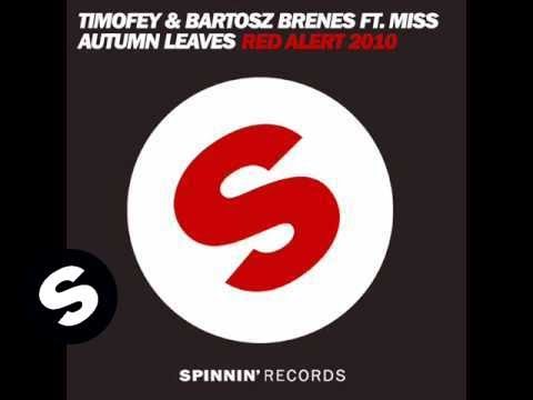 Timofey & Bartosz Brenes feat. Miss Autumn Leaves - Red Alert 2o1o (Tiko's Groove Remix).wmv