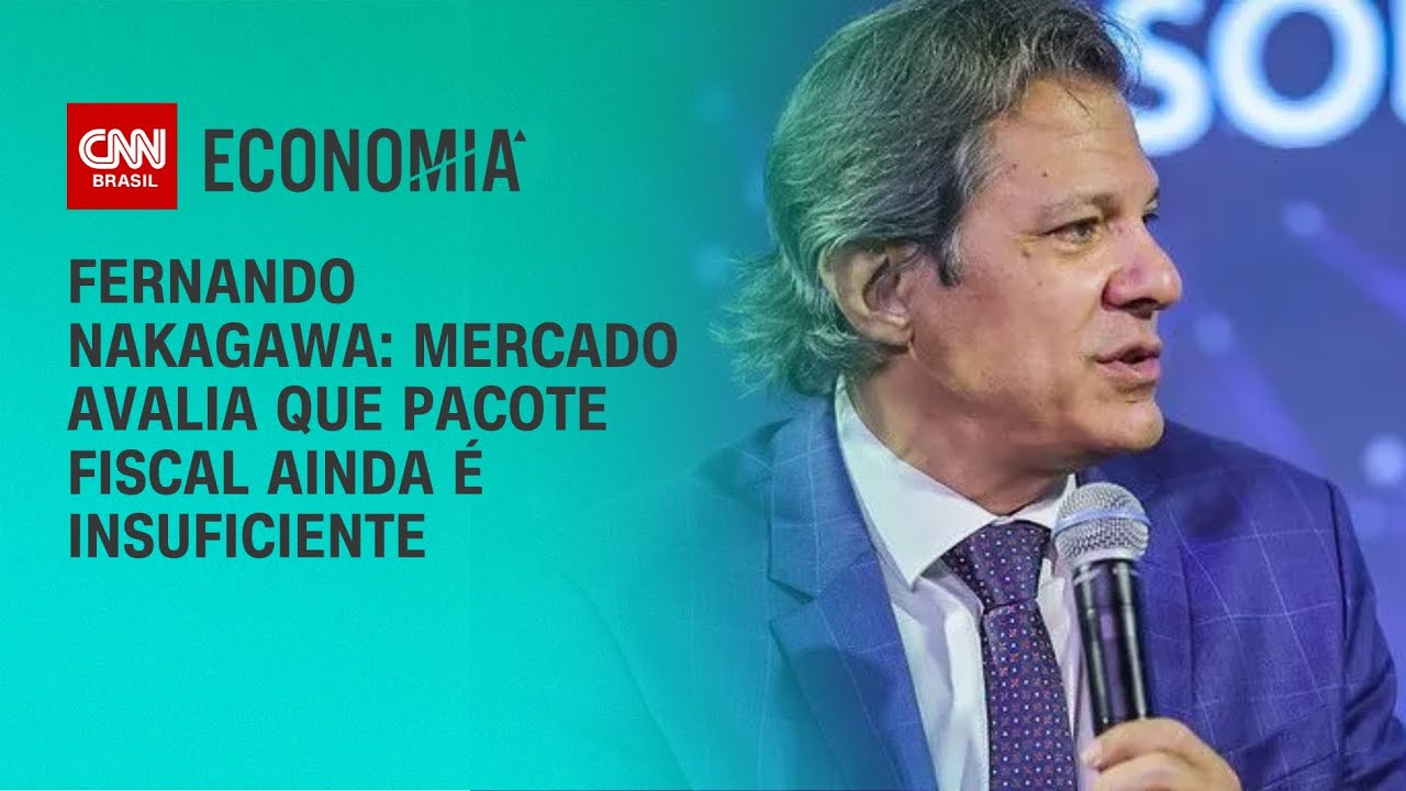 Fernando Nakagawa: Mercado avalia que pacote fiscal ainda é insuficiente | 360º