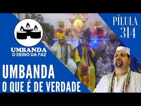 #314 - Pílula de Umbanda AO VIVO - O QUE É UMBANDA DE VERDADE