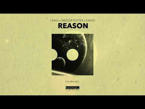 Linka x Gregor Potter x EWAVE - Reason (Official Audio)