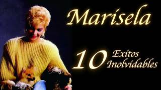 Marisela y 10 Exitos Inolvidables