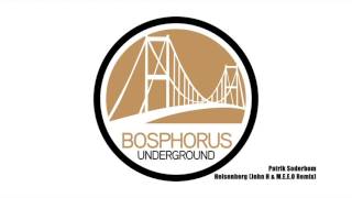 Patrik Soderbom - Heisenberg (John H & M.E.E.O Remix)