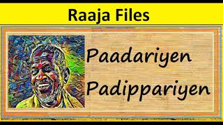 Paadariyen Padippariyen (Raaja Files)(SINDHU BHAIRAVI|Song Making|Mari Mari Ninne|Saramati|Kambhoji)