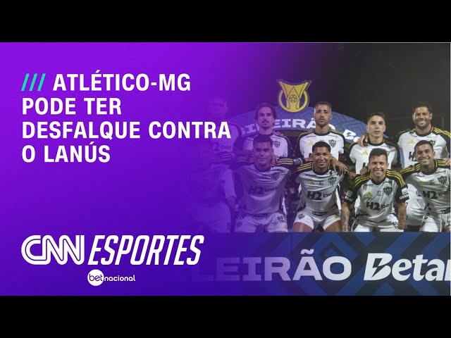 Atlético-MG informa lesão de titular às vésperas de final da Sul-Americana | CNN NOVO DIA