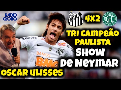 SANTOS 4X2 GUARANI FINAL PAULISTÃO 2012 Narração Oscar Ulisses Rádio Globo 1.100 AM SP