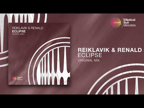 Reiklavik & RENALD - Eclipse ( Original Mix ) *OUT NOW*