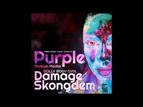 Damage SkongDem - Dolly Body Gyal - Purple Passion Riddim