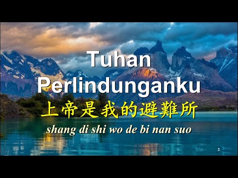 Tuhan Perlindunganku/上帝是我的避難所/shang di shi wo de bi nan suo by Agnes Chen