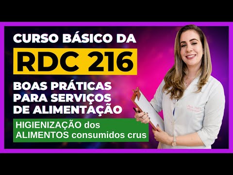RDC 216 - Os alimentos a serem consumidos crus devem ser submetidos a processo de higienização