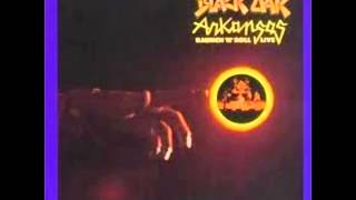 Black Oak Arkansas When Electricty Came To Arkansas Raunch N Roll version