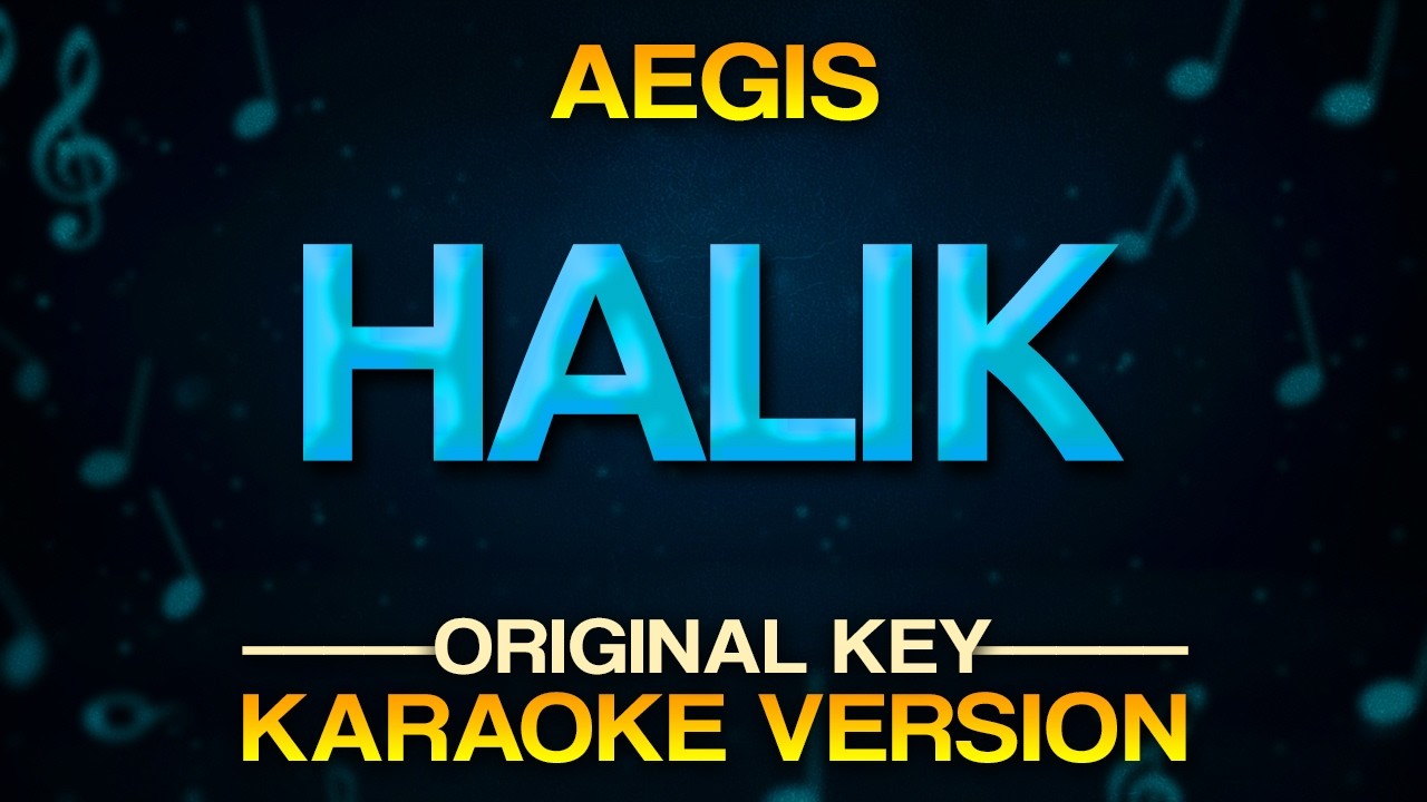 HALIK - Aegis (KARAOKE)