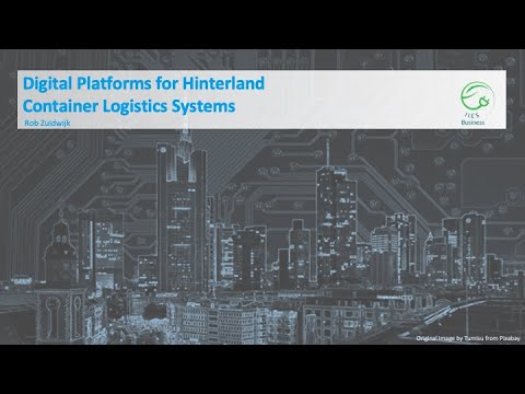 IIES04x_2022_Module_5_4_Digital_Platforms_for_Hinterland_container_logistics_systems-video