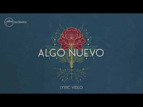 Algo Nuevo (Lyric Video) | Hillsong en Español