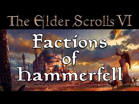 Elder Scrolls 6 - Factions of Hammerfell