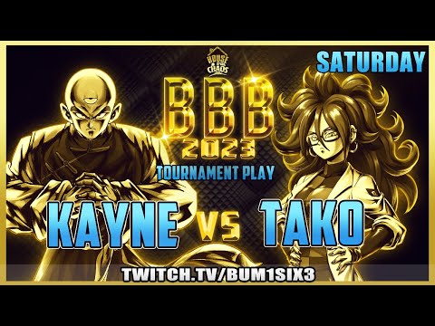 BBB2023 | DBFZ | Kayne vs Tako | WE GOT THAT INTERNATIONAL CHAOS!!!!
