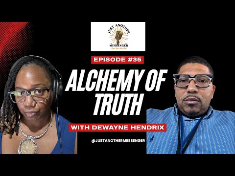 Alchemy of Truth | Featuring DeWayne Hendrix |  Supreme Science | Red Pill Alchemy