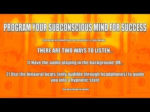 Program Your Subconscious Mind For Success (With Audible & Subliminal Affirmations)