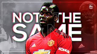 Paul Pogba - Not The Same | HD