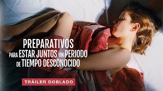 Preparativos para estar juntos un periodo de tiempo desconocido