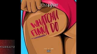 Jonn Hart ft. LoveRance - Whatchu Finna Do [Prod. By JMG] [New 2017]