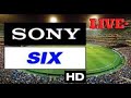 🔴 LIVE | Sony Six Live | Sony Six Live TV | Sony Six Live Cricket Match Today Online Video HD Free
