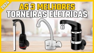 Melhores torneiras elétricas para cozinha – Qual a melhor torneira elétrica? Melhor Torneira Gourmet
