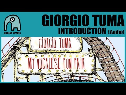 GIORGIO TUMA - Introduction [Audio]