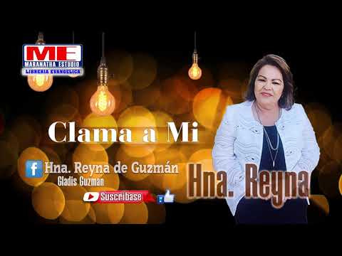 Hna. Reyna vol. 15 del Álbum ( Háblame Señor ) Las Huellas , Clama a mi , Mas de una Vez