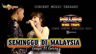 Download lagu SEMINGGU DI MALAYSIA Tasya Ft Gerry Mahesa NEW PALLAPA TOMPE Sukolilo mp3 Download lagu SEMINGGU DI MALAYSIA Tasya Ft Gerry Mahesa NEW PALLAPA TOMPE Sukolilo mp3