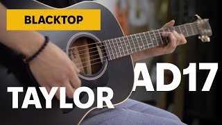 Video thumbnail for TAYLOR GUITARS AD17 BLACKTOP (No Talks) by Strings & Frets