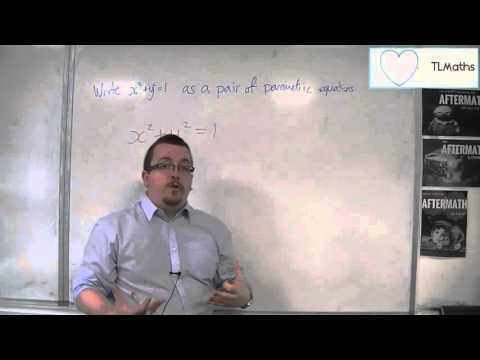 OCR MEI Core 4 2.04 Write x^2 + y^2 = 1 as a pair of Parametric Equations