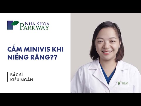 Vlog Bác Sĩ #4: Minivis khi niềng răng và Chăm sóc sau khi cắm Vis