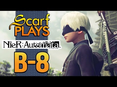 B-8 Deus ex Machina - ScarfPLAYS Nier Automata
